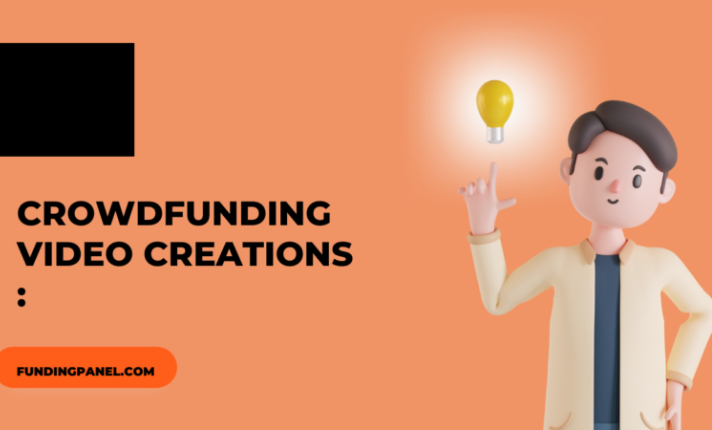 Crowdfunding Video Creations Services By Expert Funding panel 2023