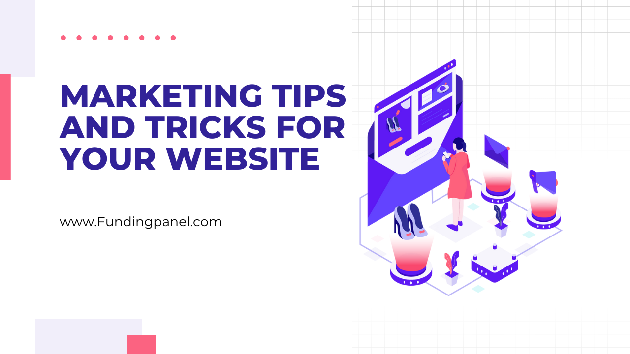 Marketing Tips And Tricks For Your Website